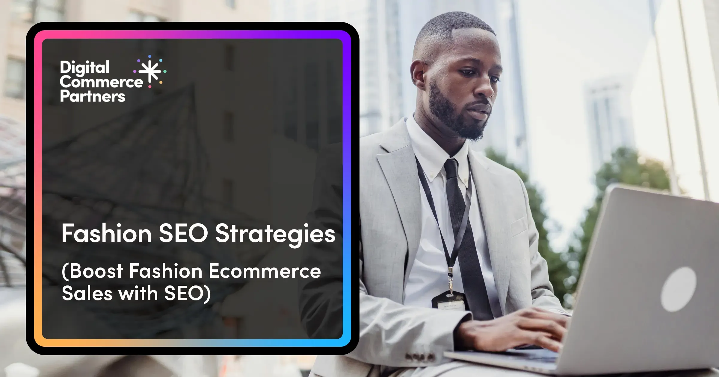SEO Strategies for Fashion Ecommerce That Boost Sales