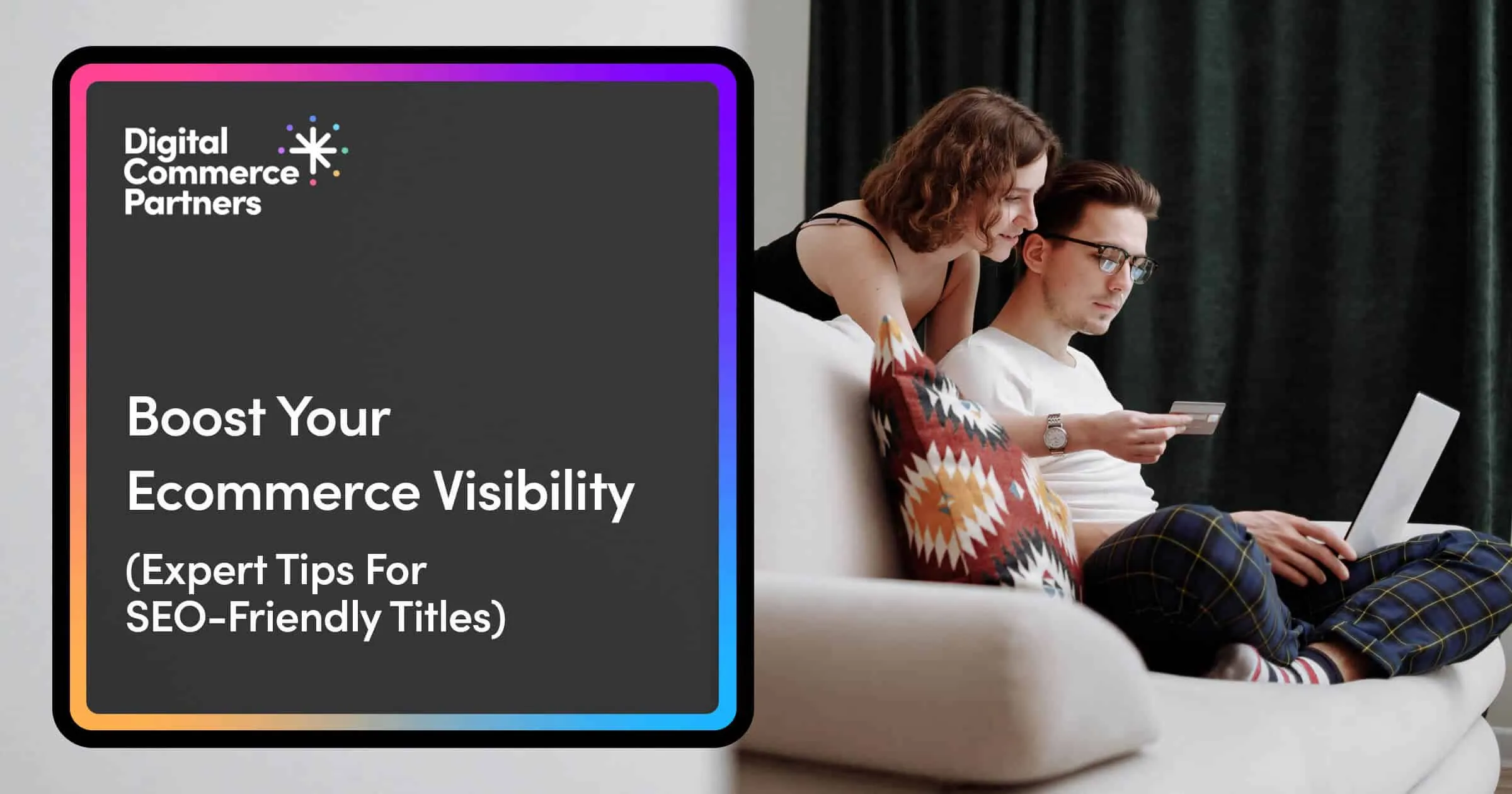 Boost Your Ecommerce Visibility: Expert Tips for SEO-Friendly Titles