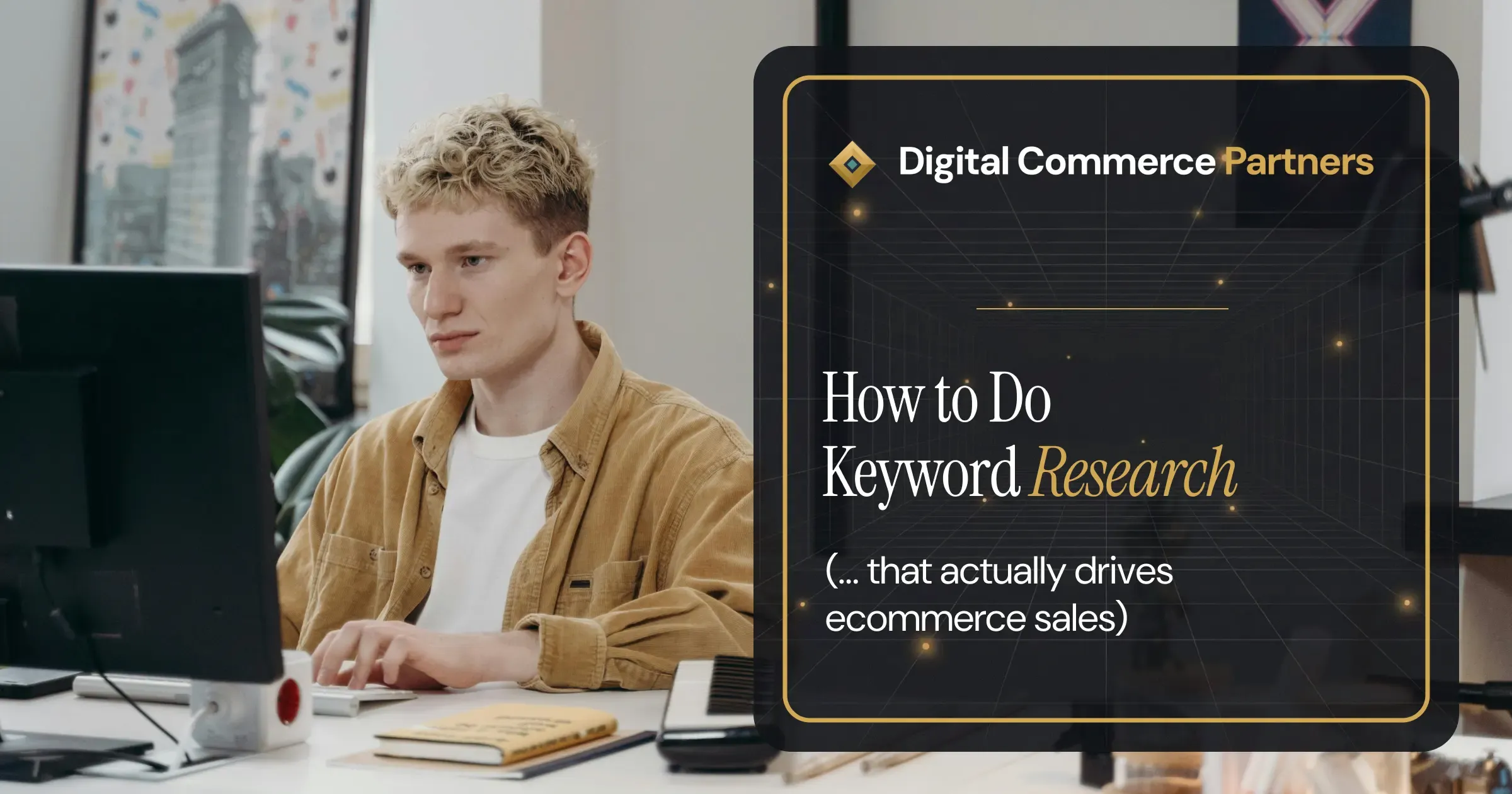 How to Do Keyword Research That Actually Drives Ecommerce Sales