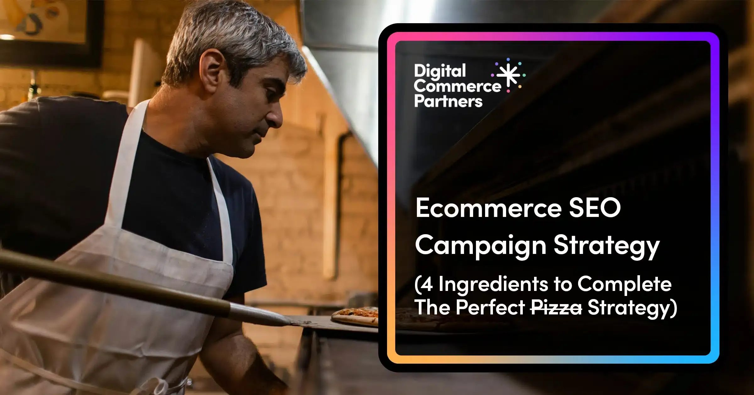 4 Ecommerce Ingredients to Complete an SEO Campaign Strategy