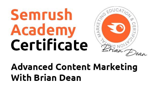 Semrush Academy — Advanced Content Marketing with Brian Dean