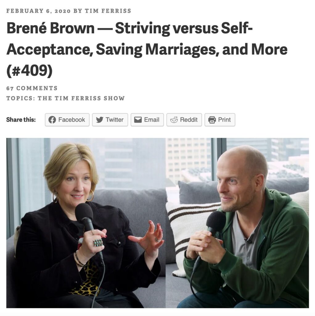 Striving versus Self-Acceptance, Saving Marriages, and More - by Brene Brown and Tim Ferriss